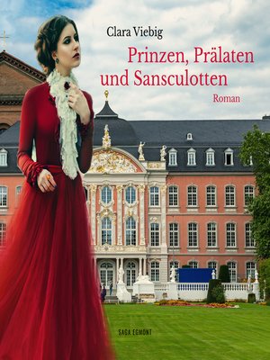 cover image of Prinzen, Prälaten und Sansculotten--Der Untergang des Kurfürstentums Trier (Ungekürzt)